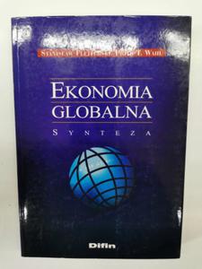 Ekonomia globalna synteza Stanisaw Flejterski - 2873415693