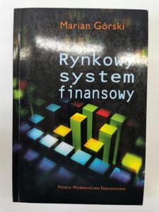 Rynkowy system finansowy Marian Grski - 2873550267