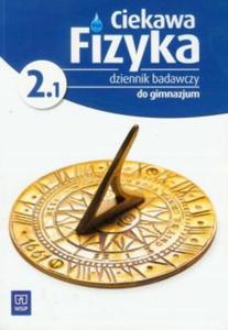 Ciekawa fizyka dziennik badawczy do gimnazjum 2.1 - 2873693458