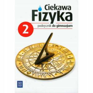 Ciekawa Fizyka 2 Podrcznik Elbieta Zajc - 2873693459