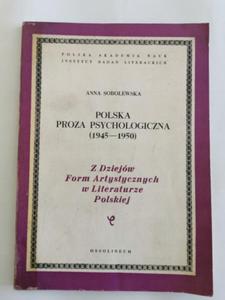 Polska proza psychologiczna 1945 - 1950 Sobolewska - 2873938279