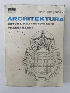 Architektura sztuka ksztatowania przestrzeni - 2874116479