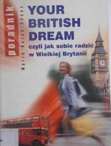 Your british dream czyli jak sobie radzi angielsk - 2874490601