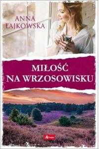 Mio na wrzosowisku Anna ajkowska - 2874987802