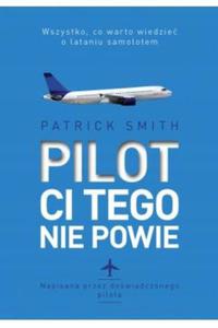 Pilot ci tego nie powie Smith Patrick - 2875172354