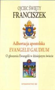 Adhortacja apostolska ewangelii gaudium Papie - 2875172400