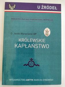 Krlewskie kapastwo Jacek Woroniecki - 2875489952