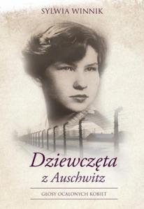 Dziewczta z Auschwitz Sylwia Winnik - 2875863051