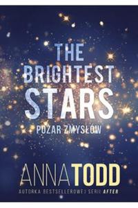 The Brightest Stars Poar zmysw Anna Todd - 2875958223
