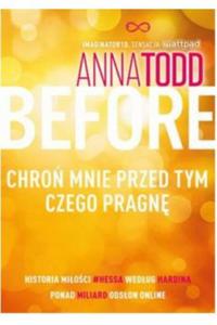 Before Chro mnie przed tym czego pragn Anna Todd - 2875958224