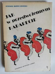 Jak w przedwojennym kabarecie Ryszard Marek Groski - 2876081379