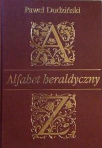 Alfabet heraldyczny Pawe Dudziski - 2876384056