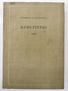 Kurs fizyki tom 2 zjawiska elektryczne i elektromagnetyczne Frisz Timoriewa - 2876494146