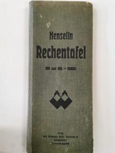 Rechentafel bis tausend mal tausend mit Registerzetteln und einer Einrichtung zum augenblicklichen Finden der Resultate ohne im Buche zu blattern Adolf Henselin - 2877435991