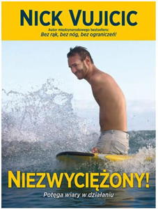 Niezwyciony Nick Vujicic - 2878358206