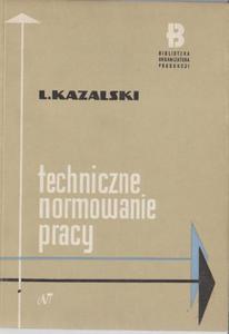 KAZALSKI TECHNICZNE NORMOWANIE PRACY OPIS TANIO FV - 2868637317