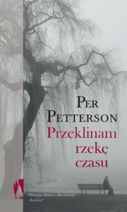 PETTERSON PRZEKLINAM RZEK CZASU NOWA OPIS TANIO - 2868638889