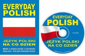 EVERYDAY POLISH JZYK POLSKI NA CO DZIE + CD NOWA - 2868640661