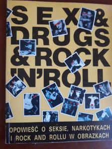 SEX DRUGS ROCK N ROLL OPOWIE O SEKSIE NARKOTYKAC - 2868640740