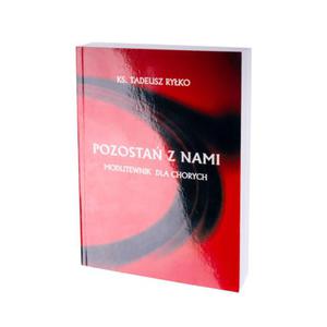 Pozosta z nami - Modlitewnik dla chorych - 2860697399