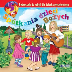 JEDNO: 5-latki. Spotkania dzieci Boych - Podrcznik do religii - 2863006168