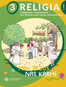 Religia sp. kl.3 podrcznik z wiczeniami cz.2 - Pan Jezus nas karmi - 2869930904