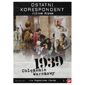 Ostatni korespondent 1939 Oblenie Warszawy Julien Bryan film DVD - 2869416023