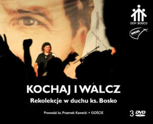 Kochaj i walcz Rekolekcje w duchu ks. Bosko - 2832212469