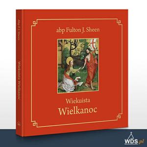 Wiekuista Wielkanoc abp Fulton J. Sheen - 2869416294