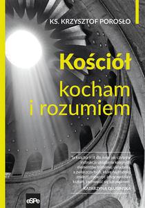 KOCIӣ Kocham i rozumiem ks. Krzysztof Poroso - 2869416296