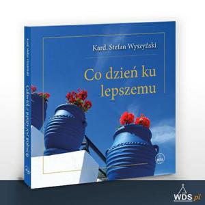 Co dzie ku lepszemu - Kard. Stefan Wyszyski - 2869416302