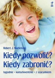 Kiedy pozwoli? Kiedy zabroni? - Robert J. MacKenzie - 2869416484