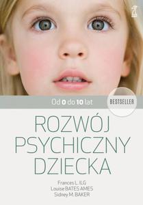 Rozwj psychiczny dziecka Od 0 do 10 lat - 2869416513