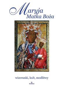 Maryja Matka Boa wizerunki kult modlitwy album A4 - 2869416633