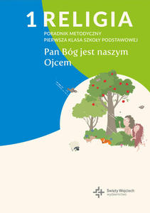 Pan Bg jest naszym Ojcem Poradnik metodyczny sp kl 1 ks. Pawe Paczek wity Wojciech z pyt CD i DVD - 2869416739