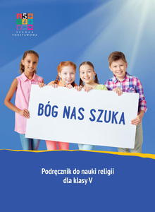 Bg nas szuka Podrcznik do religii klasa 5 SP Wydawnictwo Katechetyczne - 2869416836