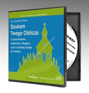 Szukam Twego Oblicza CD O poszukiwaniu wspólnoty z Bogiem