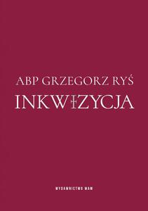 Inkwizycja abp Grzegorz Ry - 2869417326