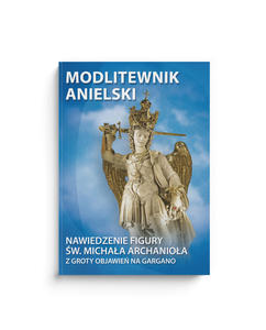 Modlitewnik Anielski Modlitwy do Michaa Archanioa - 2869417347