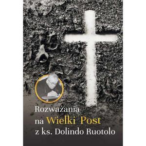 Rozwaania na Wielki Post z ks. Dolindo Ruotolo - 2869417576