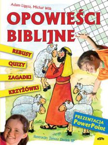 OPOWIECI BIBLIJNE Krzywki, quizy, rebusy, zagadki - 2832212565