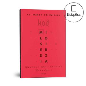 Kod miosierdzia ks Marek Dziewiecki - 2869417790