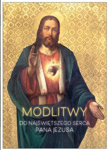 Modlitwy do Najwitszego Serca Pana Jezusa Modlitewnik - 2869417865