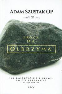 Z proc na olbrzyma Adam Szustak OP - 2869418081