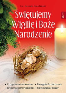 witujemy Wigili i Boe Narodzenie ks. Leszek Smoliski - 2869418332