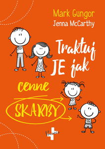 Traktuj JE jak cenne SKARBY Mark Gungor Jenna McCarthy - 2869418513