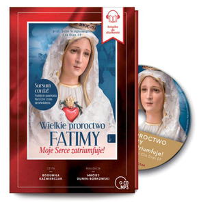 Wielkie proroctwo Fatimy Moje Serce zatriumfuje Audiobook - 2869418638
