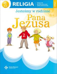 Jestemy w rodzinie Pana Jezusa podrcznik dla kl. 1 SP - 2832212630