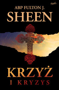 Krzy i kryzys abp Fulton Sheen - 2872829659