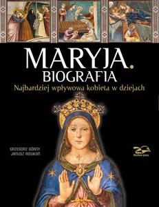 Maryja Biografia Grzegorz Grny Janusz Rosiko - 2874591286